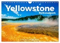 Yellowstone Nationalpark - Eine wundervolle Reise. (Wandkalender 2025 DIN A4 quer), CALVENDO Monatskalender - M. Scott