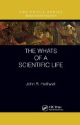 Cover-Bild zum Titel 'The Whats of a Scientific Life' von 'John R. Helliwell'