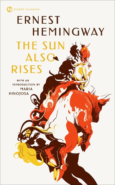 The Sun Also Rises - Ernest Hemingway