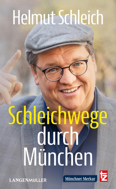 Schleichwege durch München - Helmut Schleich