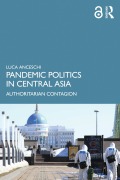 Cover-Bild zum Titel 'Pandemic Politics in Central Asia' von 'Luca Anceschi'