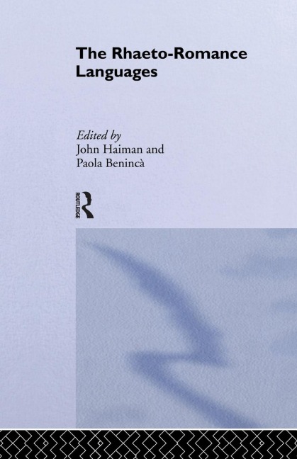 The Rhaeto-Romance Languages - Paola Beninca, John Haiman