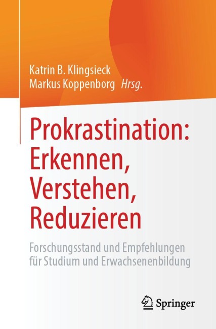 Prokrastination: Erkennen, Verstehen, Reduzieren - 