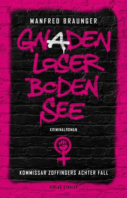 Gnadenloser Bodensee - Manfred Braunger