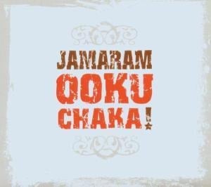 Ookuchaka! - Jamaram