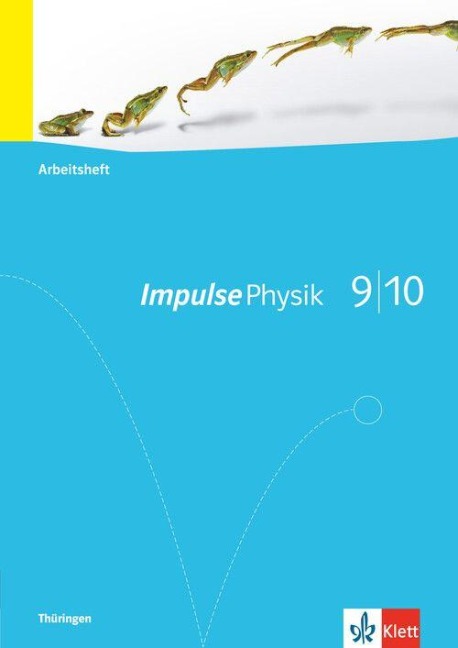 Impulse Physik - Ausgabe für Thüringen. Arbeitsheft 9./10. Klasse - 