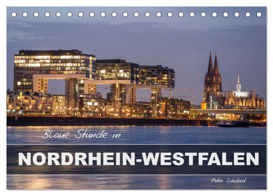 Blaue Stunde in Nordrhein-Westfalen (Tischkalender 2026 DIN A5 quer), CALVENDO Monatskalender - Peter Schickert