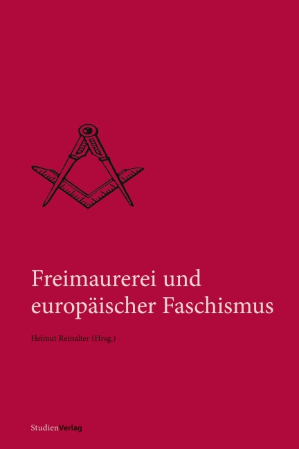 Freimaurerei und europäischer Faschismus - 