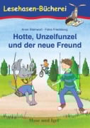 Cover-Bild zum Titel 'Hotte, Unzelfunzel und der neue Freund. Schulausgabe' von 'Anne Steinwart'