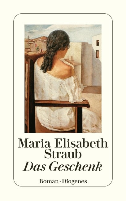Das Geschenk - Maria Elisabeth Straub