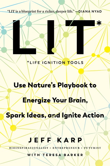 LIT: Life Ignition Tools - Jeff Karp, Teresa Barker