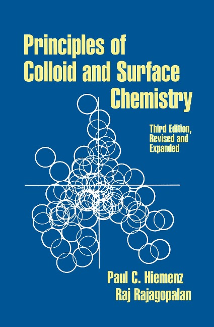 Principles of Colloid and Surface Chemistry, Revised and Expanded - 