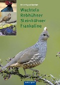 Cover-Bild zum Titel 'Wachteln, Rebhühner, Steinhühner, Frankoline' von 'Heinz-Sigurd Raethel'