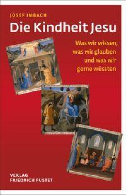 Die Kindheit Jesu - Josef Imbach