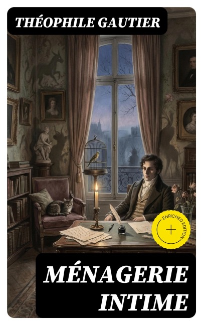 Ménagerie intime - Théophile Gautier