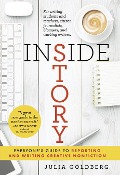 Cover-Bild zum Titel 'Inside Story: Everyone's Guide to Reporting and Writing Creative Nonfiction' von 'Julia Goldberg'