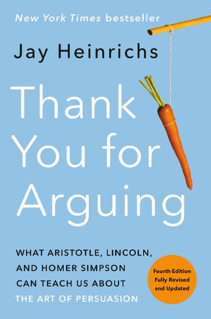 Thank You for Arguing - Jay Heinrichs