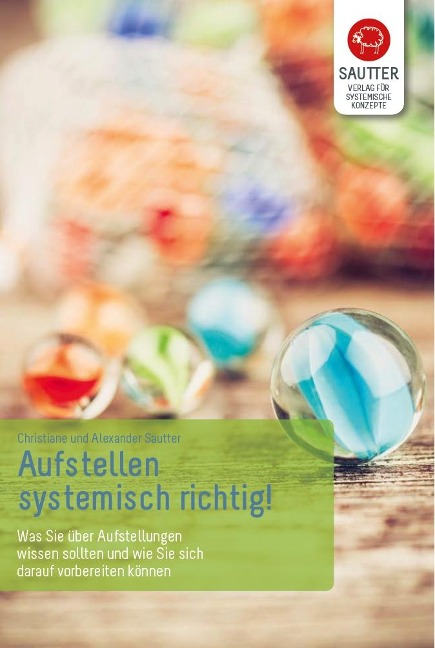 Aufstellen -  systemisch richtig! - Christiane Sautter, Alexander Sautter