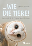 Cover-Bild zum Titel '... wie die Tiere!' von 'Burkhard Friedrich'