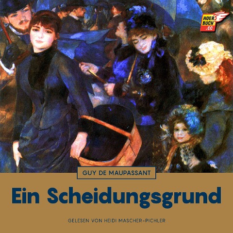 Ein Scheidungsgrund - Guy de Maupassant