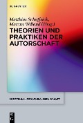 Cover-Bild zum Titel 'Theorien und Praktiken der Autorschaft' von ''
