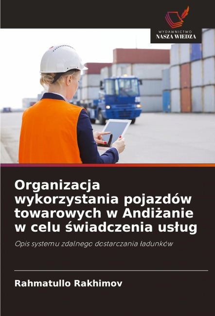 Organizacja wykorzystania pojazdów towarowych w Andi¿anie w celu ¿wiadczenia us¿ug - Rahmatullo Rakhimov