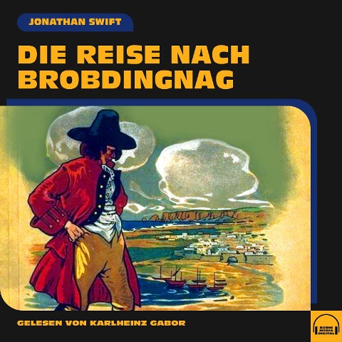 Die Reise nach Brobdingnag - Jonathan Swift