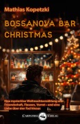 Bossanova Bar Christmas - Mathias Kopetzki