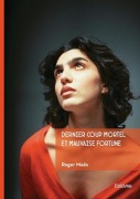 Cover-Bild zum Titel 'Dernier coup mortel et mauvaise fortune' von 'Roger Maës'