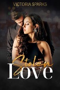 Cover-Bild zum Titel 'Stolen Love: Best Friend's Billionaire Brother to Lovers Modern Romance' von 'Tracey Bybee'