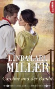 Cover-Bild zum Titel 'Die Chalmers-Schwestern - Caroline und der Bandit' von 'Linda Lael Miller'