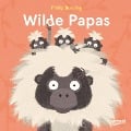 Wilde Papas - Philip Bunting