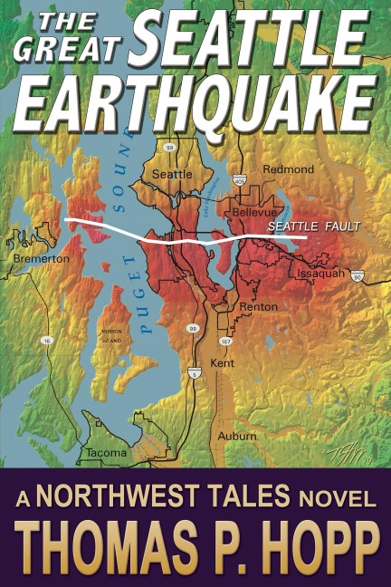 The Great Seattle Earthquake (Northwest Tales, #2) - Thomas P Hopp