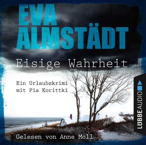 Eisige Wahrheit - Eva Almstädt