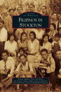 Cover-Bild zum Titel 'Filipinos in Stockton' von 'Dawn B. Mabalon, Rico Reyes, Filipino American National Historical So'