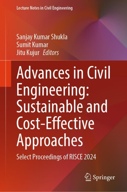 Advances in Civil Engineering: Sustainable and Cost-Effective Approaches - 