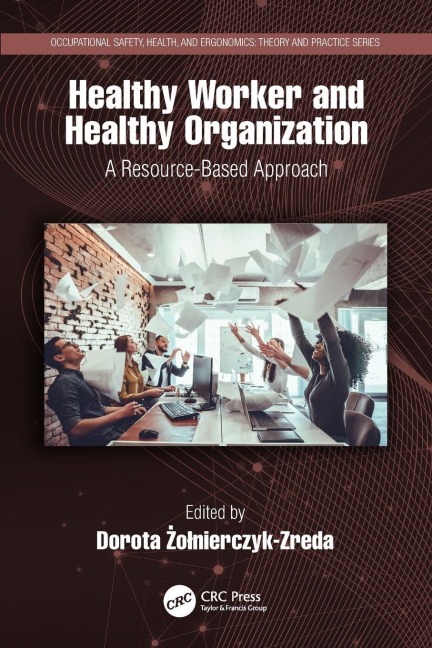 Healthy Worker and Healthy Organization - 