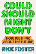 Cover-Bild zum Titel 'Could Should Might Don't' von 'Nick Foster'