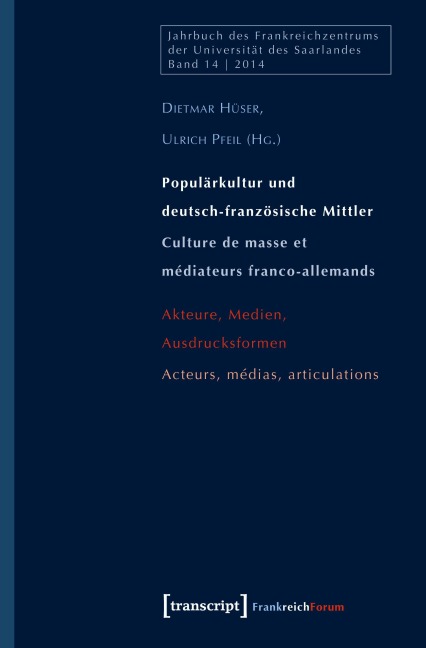 Populärkultur und deutsch-französische Mittler / Culture de masse et médiateurs franco-allemands - 