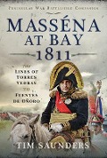 Cover-Bild zum Titel 'Massena at Bay 1811' von 'Tim Saunders'