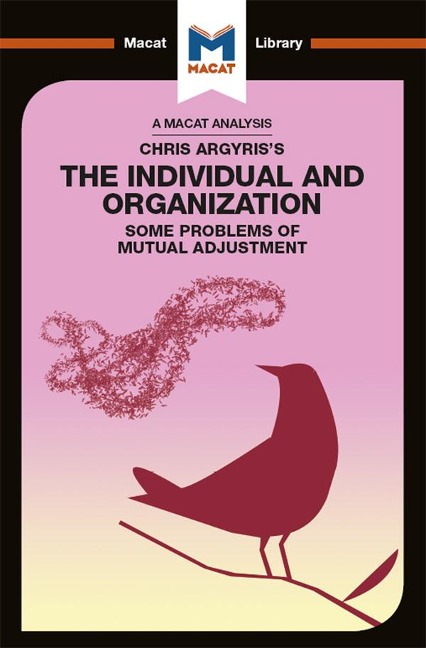 An Analysis of Chris Argyris's Integrating the Individual and the Organization - Stoyan Stoyanov