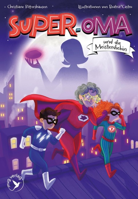 Super-Oma und die Meisterdiebin (Super-Oma 2) - Christiane Rittershausen