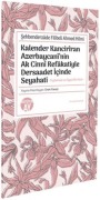 Cover-Bild zum Titel 'Kalender Kanciriran Azerbaycaninin Ak Cinni Refakatiyle Dersaadet Icinde Seyahati' von 'Sehbenderzade Filibeli Ahmed Hilmi'