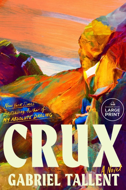 Crux - Gabriel Tallent