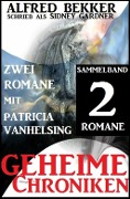 Cover-Bild zum Titel 'Sammelband 2 Romane mit Patricia Vanhelsing: Geheime Chroniken' von 'Alfred Bekker'
