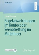 Cover-Bild zum Titel 'Regelabweichungen im Kontext der Seenotrettung im Mittelmeer' von 'Leoni Kotwan'