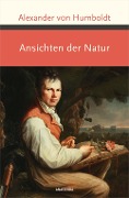 Cover-Bild zum Titel 'Ansichten der Natur' von 'Alexander Von Humboldt'