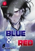 Cover-Bild zum Titel 'Cold as Blue & Aggressive as Red 2' von 'Tomomi'