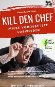 Cover-Bild zum Titel 'Kill den Chef! Miese Vorgesetzte loswerden' von 'Simone Janson'