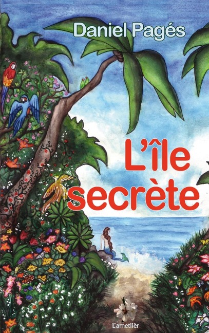 L'île secrète - Daniel Pagés